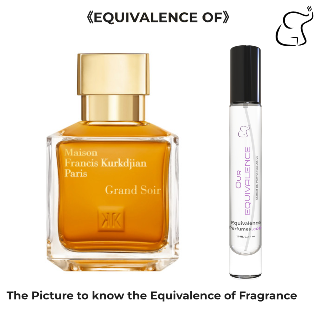 OUR EQUIVALENCE - IMPRESSION OF GRAND SOIR BY MAISON FRANCIS KURKDJIAN  UNUXES 10 ML